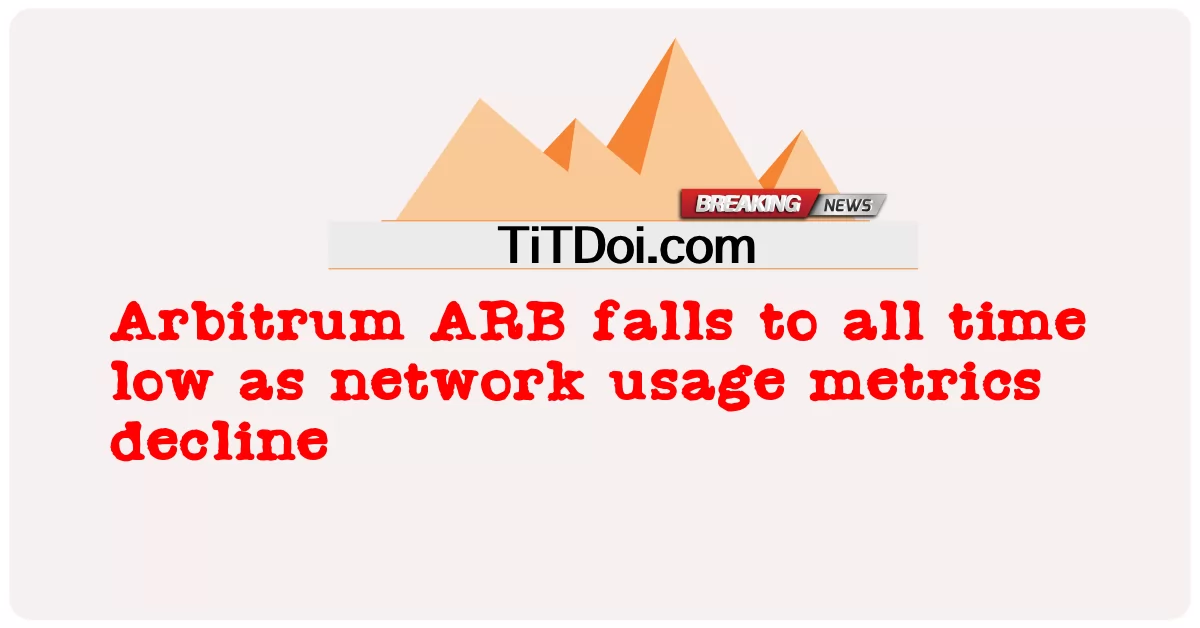 Arbitrum ARB, ağ kullanım ölçümleri azaldıkça tüm zamanların en düşük seviyesine düşüyor -  Arbitrum ARB falls to all time low as network usage metrics decline