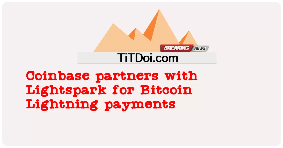 کوائن بیس نے بٹ کوائن لائٹننگ ادائیگیوں کے لئے لائٹ پارک کے ساتھ شراکت داری کی -  Coinbase partners with Lightspark for Bitcoin Lightning payments