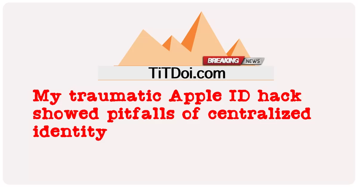 Meu traumático hack do ID Apple mostrou armadilhas de identidade centralizada -  My traumatic Apple ID hack showed pitfalls of centralized identity