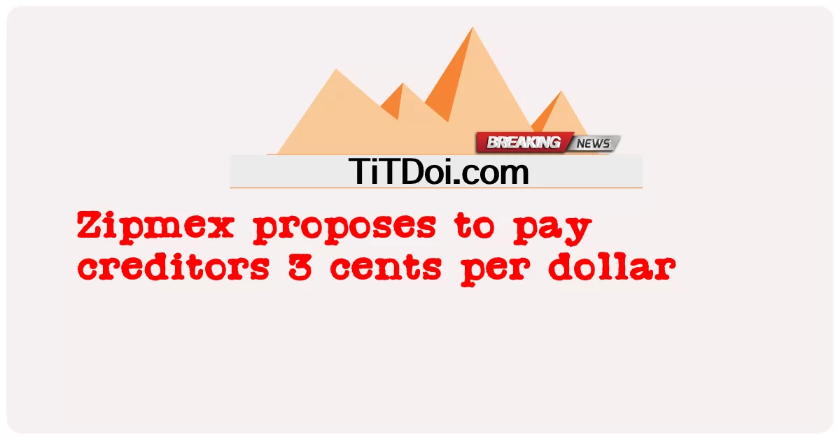 জিপমেক্স ঋণদাতাদের প্রতি ডলারে 3 সেন্ট দেওয়ার প্রস্তাব দিয়েছে -  Zipmex proposes to pay creditors 3 cents per dollar
